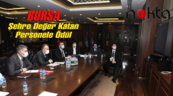 Bursa büyük şehre değer katan personele ödül