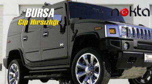 Bursa’da cip hırsızlığı