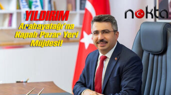 Bursa Yıldırım Arabayatağı'na kapalı pazar yeri müjdesi