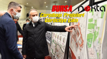 Bursa’da Çarşıbaşı projeleri görücüye çıktı