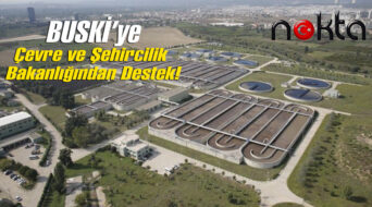 BUSKİ’ye Çevre ve Şehircilik Bakanlığı’ndan teşvik