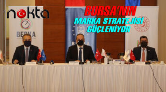 Bursa’nın marka stratejisi güçleniyor